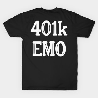 401k Emo White Font T-Shirt